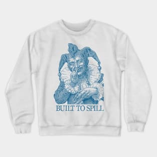 Built To Spill - Fanmade Crewneck Sweatshirt